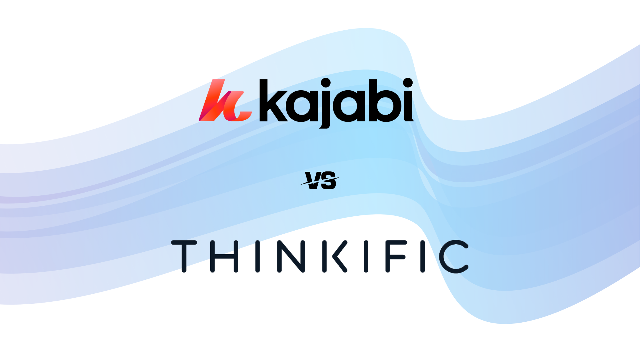 Kajabi vs Thinkific: Honest Comparison for Course Creators (2026)